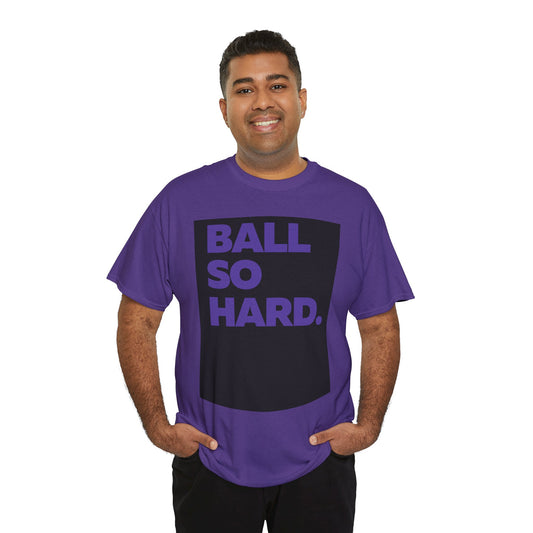 Ball So Hard BB PL