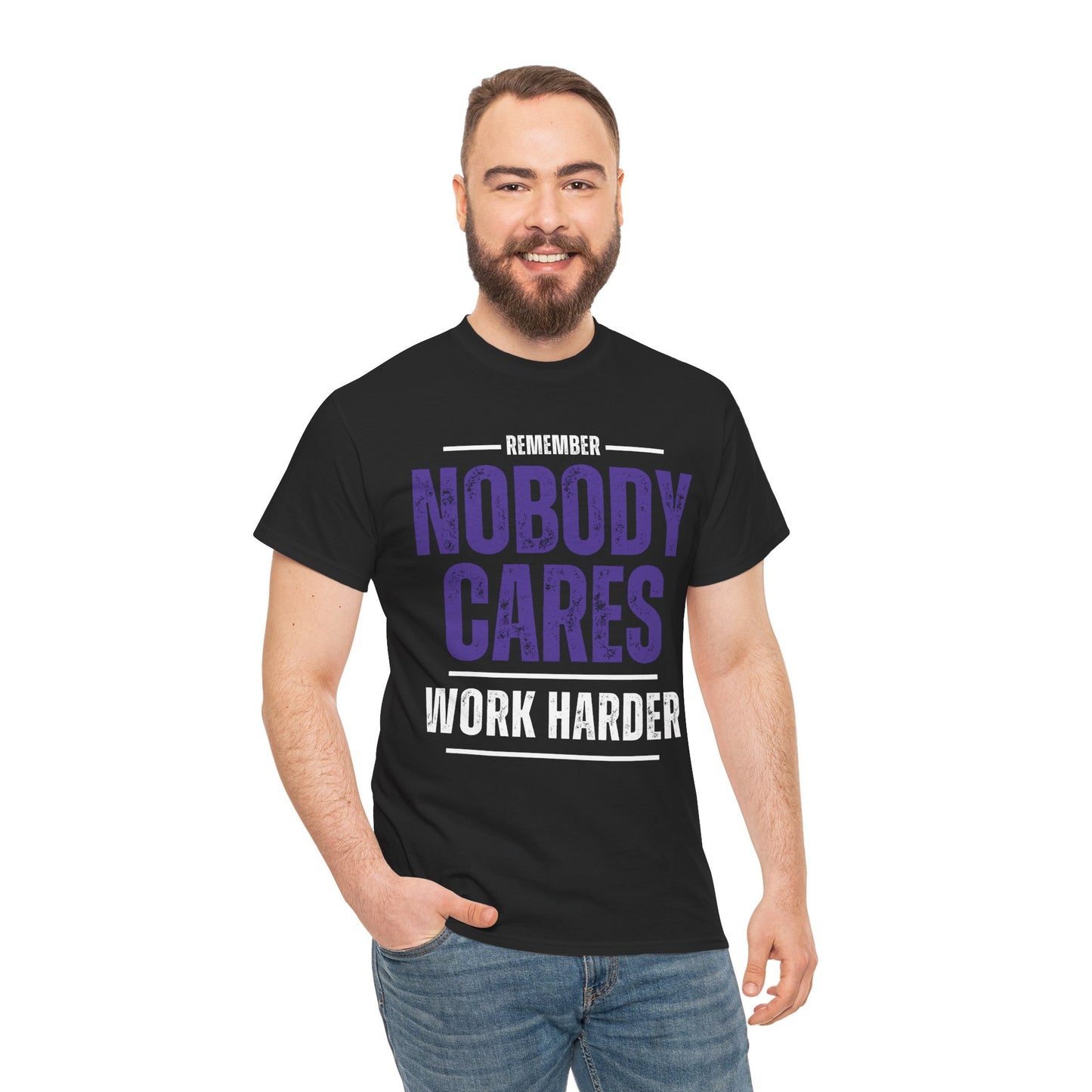 Nobody Cares Work Harder Tee