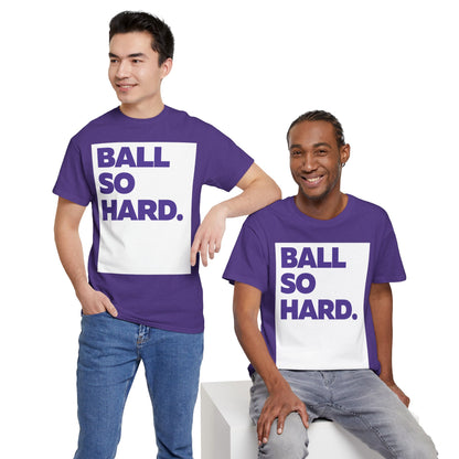 Ball So Hard WBPL Tee