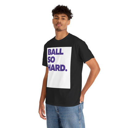 Ball So Hard WBPL Tee