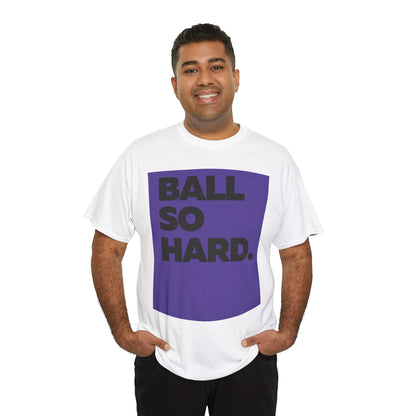 Ball So Hard PB BL Tee