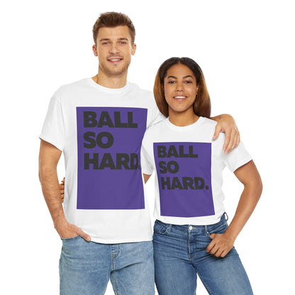 Ball So Hard PB BL Tee